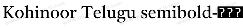 Kohinoor Telugu semibold字体转换